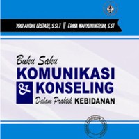 buku saku komunikasi & konseling dalam praktik kebidanan