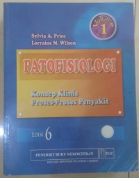 Patofisiologi:Konsep Klinik Proses-proses Penyakit Edisi 6 Volume 1