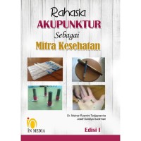 Rahasia Akupuntur Sebagai Mitra Kesehatan