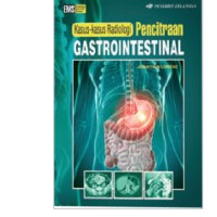 Kasus-kasus Radiologi Pencitraan Gastrointestinal