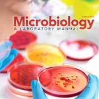 Microbiology A laboratory Manual