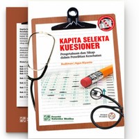 Kapita Selekta Kuesioner : Pengetahuan dan sikap penelitian kesehatan