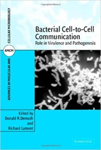 Bacterial Cell to Cell Communication: Role in Virulence and Pathogenesis