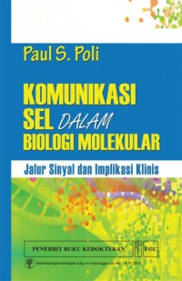 Komunikasi sel dalam biologi molekular jalur sinyal dan implikasi klinis