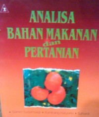 Analisa bahan makanan dan pertanian