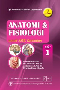 Anatomi dan Fisiologi: Untuk SMK Kesehatan