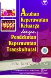 Asuhan keperawatan keluarga dengan pendekatan keperawatan transkultural