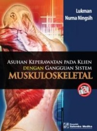 Asuhan keperawatan pada klien dengan gangguan sistem muskuloskeletal