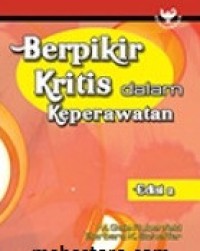 Berpikir kritis dalam keperawatan edisi 2
