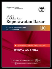 Buku Ajar Keperawatan Dasar Edisi 10 Keperawatan Maternal & Bayi Baru Lahir