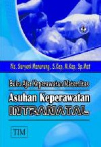 Buku Ajar keperawatan maternitas asuhan keperawatan intranatal