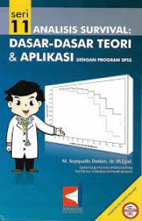 Analisis Survival: Dasar-Dasar Teori & Aplikasi Dengan Program SPSS