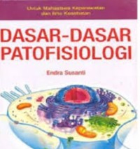 Dasar-dasar patofisiologi