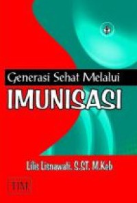 Generasi sehat melalui imunisasi