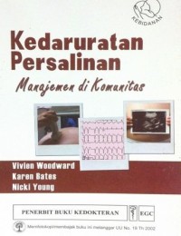 Kedaruratan persalinan :manajemen di komunitas
