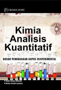 Kimia analisis kuantitatif :dasar penggunaan aspek eksperimental