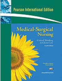 Medical surgical nursing :critical thinking in client care