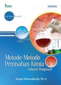 Metode-metode pemisahan kimia :sebuah pengantar