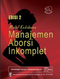 Modul Kebidanan Manajemen aborsi inkomplet