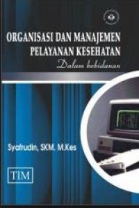 Organisasi dan manajemen pelayanan kesehatan dalam kebidanan