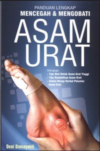 Panduan lengkap mencegah dan mengobati asam urat