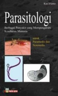 Parasitologi :berbagai penyakit yang mempengaruhi kesehatan manusia