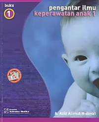 Pengantar ilmu keperawatan anak 1