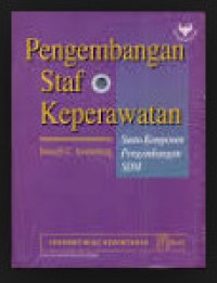 Pengembangan staf keperawatan :suatu komponen pengembangan sdm