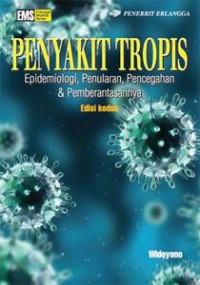 Penyakit Tropis Epidemiologi, Penularan, Pencegahan & Pemberantasannya Edisi Kedua