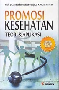 Promosi Kesehatan Teori & Aplikasi