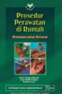 Prosedur perawatan di rumah :pedoman untuk perawat