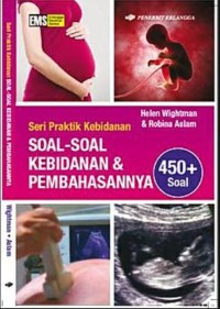 Seri Praktik Kebidanan Soal-soal kebidanan & Pembahasannya