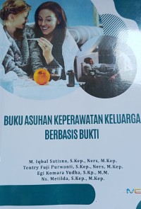 Buku Asuhan Keperawatan Keluarga Berbasis Bukti