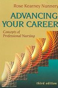 Advancing your career :concepts of professional nursing
