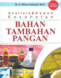 Analisis & aspek kesehatan bahan tambahan pangan