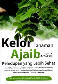 Kelor Tanaman Ajaib Untuk  Kehidupan yang Lebih Sehat
