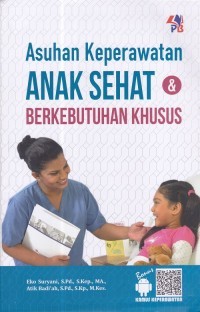Asuhan Keperawatan Anak Sehat & Berkebutuhan Khusus