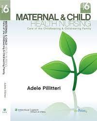 Maternal & child health nursing :care of the childbearing & childrearing family volume 1 Sixth edition