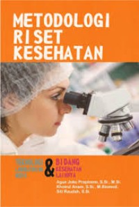 METOLDOLOGI RISET KESEHATAN  TEKNOLOHI LABORATORIUM MEDIK & BIDANG KESEHATAN LAINNYA
