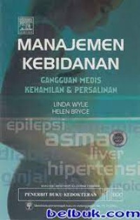 Manajemen Kebidanan : Gangguan Medis kehamilan dan persalinan