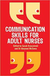 Communication Skilss For Adult Nurses