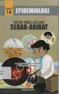 Epidemiologi: Seni Melacak Sebab-Akibat