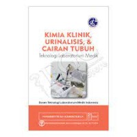 Kimia Klinik, Urinalisis, & Cairan Tubuh Teknologi Laboratorium Medik