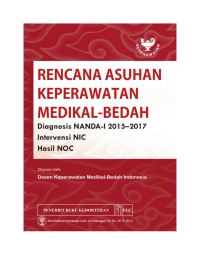 Rencana Asuhan Keperawatan Medikal-Bedah Diagnosis Nanda-I 2015-2017 Intervensi NIC Hasil NOC