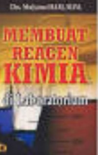 Membuat reagen kimia di laboratorium