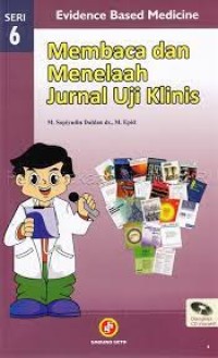 Membaca dan Menelaah Jurnal Uji Klinis Seri 6