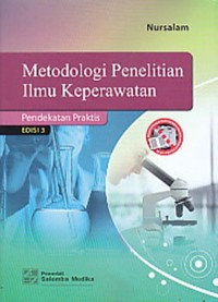 Metodologi Penelitian Ilmu Keperawatan Pendekatan Praktis Edisi 3