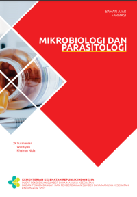 Mikrobiologi dan Parasitologi : Bahan Ajar Farmasi