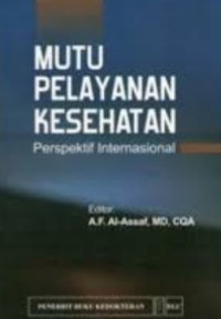 Mutu pelyanan kesehatan :prespektif internasional