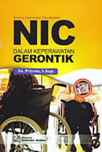 Nursing Intervention Classification NIC Dalam Keperawatan Gerontik